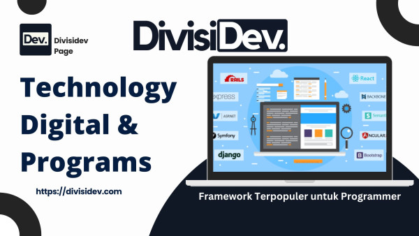 Top 6 Framework Terpopuler untuk Programmer: Pilih Senjatamu Sebelum Terjun ke Medan Perang Coding!
